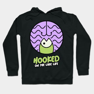 Hooked On The Lake Life Cute Fishing Hoodie